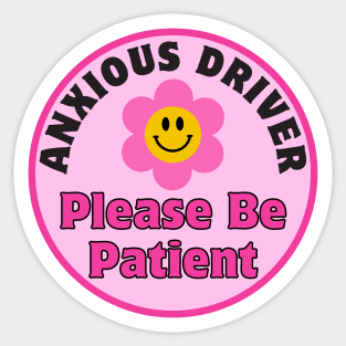 Anxious Driver Please Be Patient, Funny Cute Anxious Driver Bumper Sticker